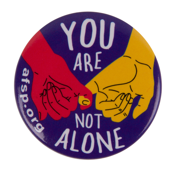 You Are Not Alone Button